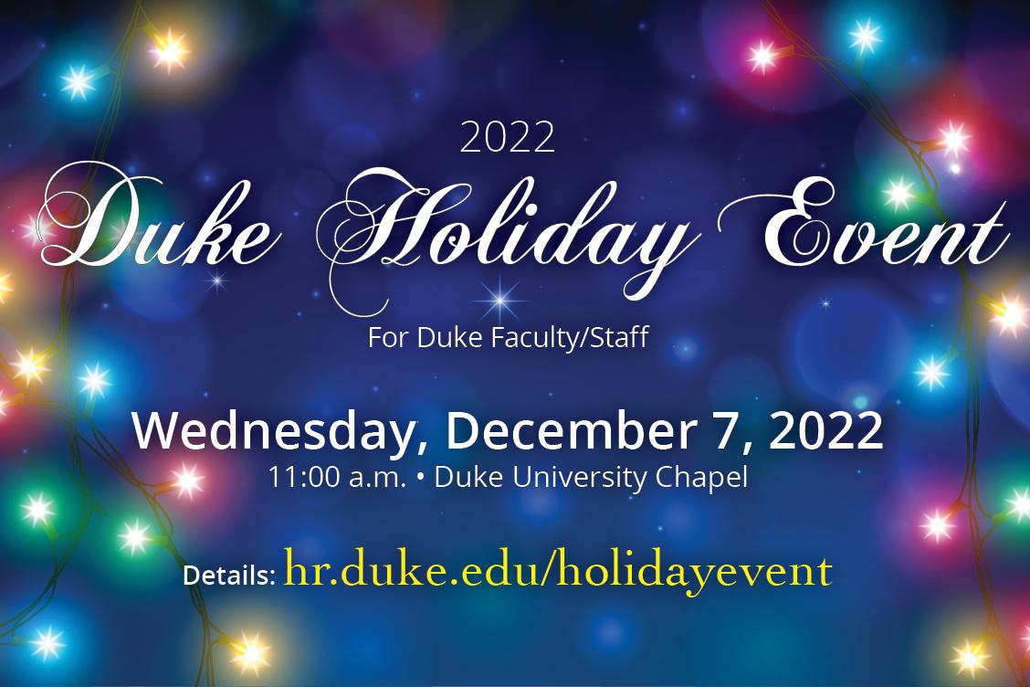 2022 Duke Holiday Event for Duke Faculty/Staff